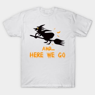 Witch Crafty On A Dark Desert Highways Halloween T-Shirt